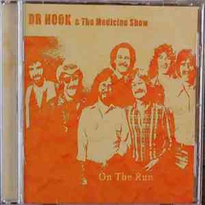 Dr. Hook & The Medicine Show - On The Run
