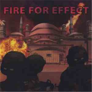 Fire For Effect  - Fire For Effect