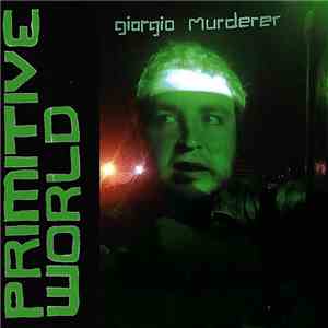 Giorgio Murderer - Primitive World