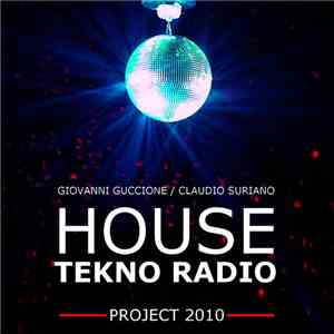 Giovanni Guccione Vs. Claudio Suriano - House Tekno Radio - Project 2010