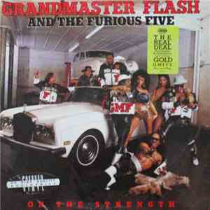 Grandmaster Flash And The Furious Five - On The Strength
