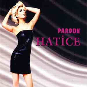 Hatice - Pardon