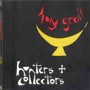 Hunters & Collectors - Holy Grail
