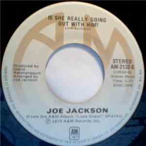 Joe Jackson - Is She Really Going Out With Him?