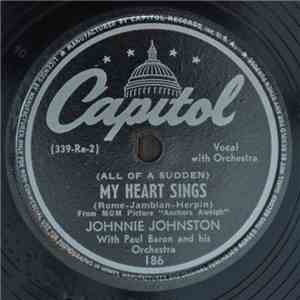 Johnny Johnston - My Heart Sings / What A Sweet Surprise