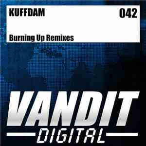 Kuffdam - Burning Up Remixes