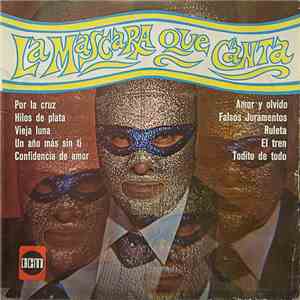 La Mascara Que Canta - La Mascara Que Canta