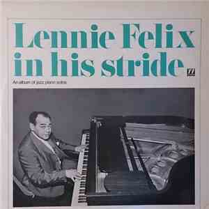 Lennie Felix - In His Stride