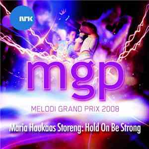 Maria Haukaas Storeng - Hold On Be Strong