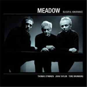 Meadow - Blissful Ignorance