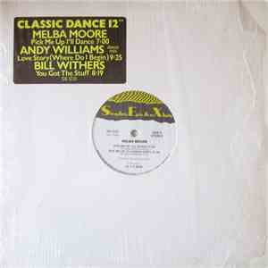 Melba Moore / Andy Williams / Bill Withers - Pick Me Up I'll Dance / Love S ...