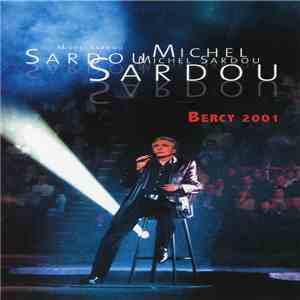 Michel Sardou - Bercy 2001