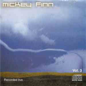Mickey Finn - Vol.3 Recorded Live