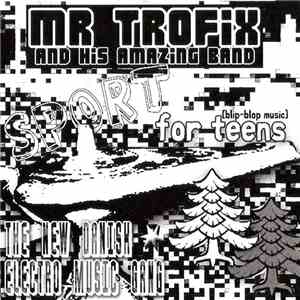 Mr Trofix And His Amazing Band - Sport For Teens