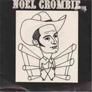 Noel Crombie - My Voice Keeps Changing On Me