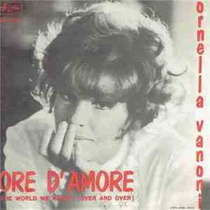 Ornella Vanoni - Senza Di Te / Ore D'amore (The World We Knew) (Lover And Over)