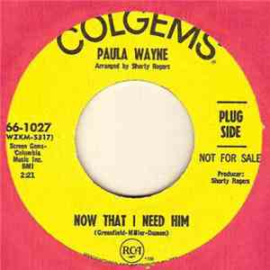 Paula Wayne - Now That I Need Him