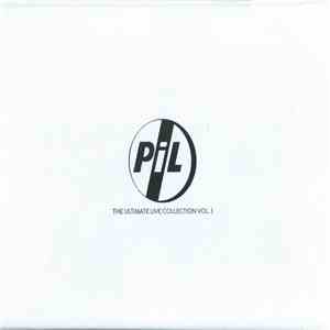 PiL - The Ultimate Live Collection Vol. 1