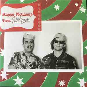 Polish Club - I Hate You But You Gotta Stay (On Christmas Day)