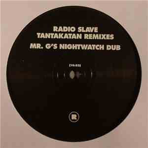 Radio Slave - Tantakatan Remixes