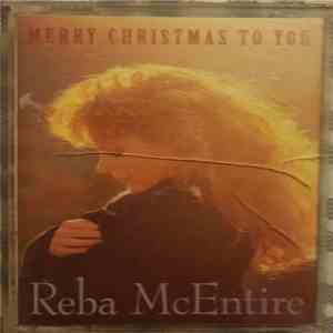 Reba McEntire - Merry Christmas To You