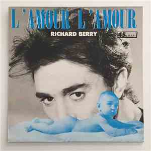 Richard Berry  - L'Amour L'Amour