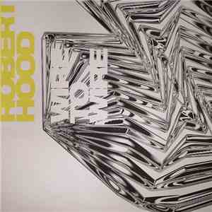 Robert Hood - Wire To Wire