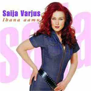 Saija Varjus - Ihana Aamu