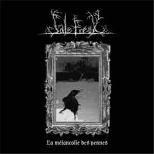 Sale Freux - La Mélancolie Des Pennes
