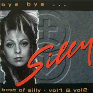 Silly - Bye, Bye - Best Of Vol. 1 & Vol. 2