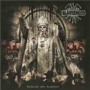 Slavebreed - Dethrone The Architect