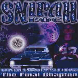Snipah Loc - The Final Chapter