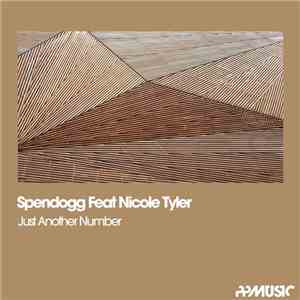 Spendogg Feat. Nicole Tyler - Just Another Number
