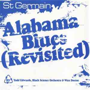 St Germain - Alabama Blues (Revisited)