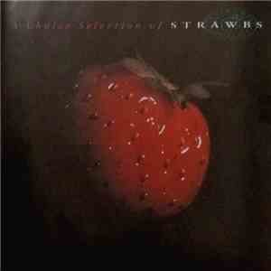 Strawbs - A Choice Selection Of Strawbs