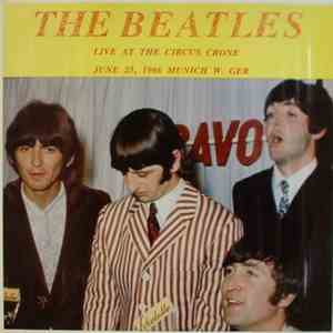 The Beatles - Live At The Circus Crone