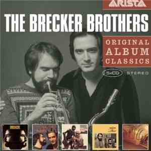 The Brecker Brothers - Original Album Classics