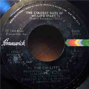 The Chi-Lites - The Coldest Days Of My Life