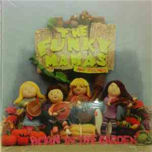 The Funky Mamas - Pickin' In The Garden