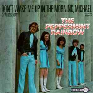 The Peppermint Rainbow - Don't Wake Me Up In The Morning, Michael / Rosemary