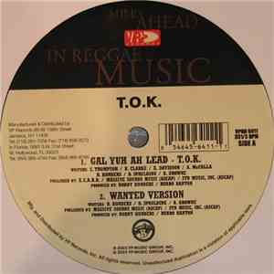 T.O.K. - Gal You Ah Lead