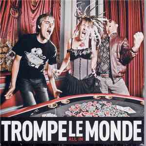 Trompe Le Monde - All In