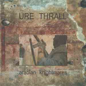 Ure Thrall - Arabian Knightmares