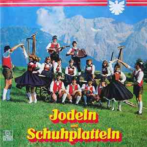 Various - Jodeln Und Schuhplatteln