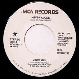 Vince Gill - Never Alone