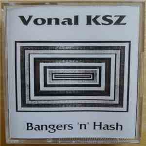 Vonal KSZ - Bangers 'N' Hash