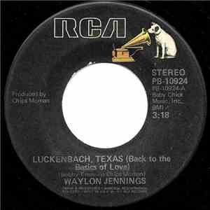 Waylon Jennings - Luckenbach, Texas (Back To The Basics Of Love)
