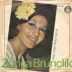 Zorica Brunclik - Ja Sam Žena Koja Čeka