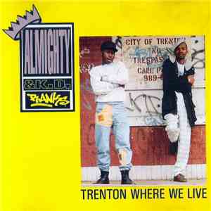 Almighty & K.D. Ranks - Trenton Where We Live