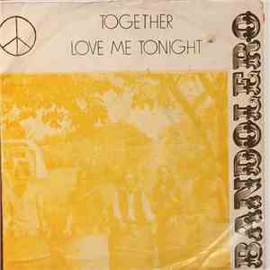 Bandolero  - Together / Love Me Tonight